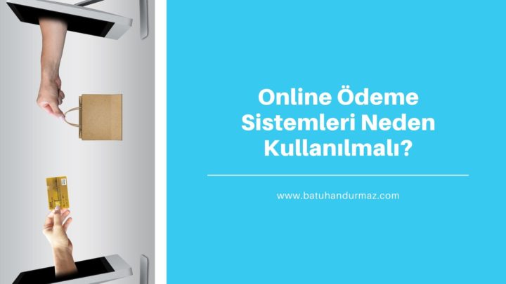 E-Ticaret ve Online Ödeme Sistemleri