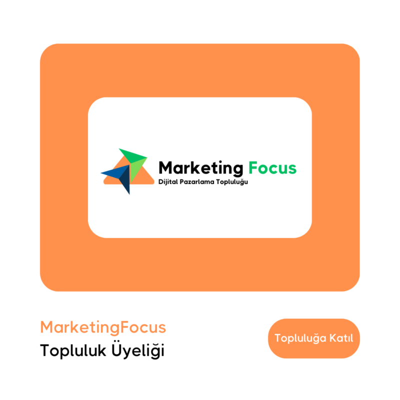 MarketingFocus Topluluk Üyeliği